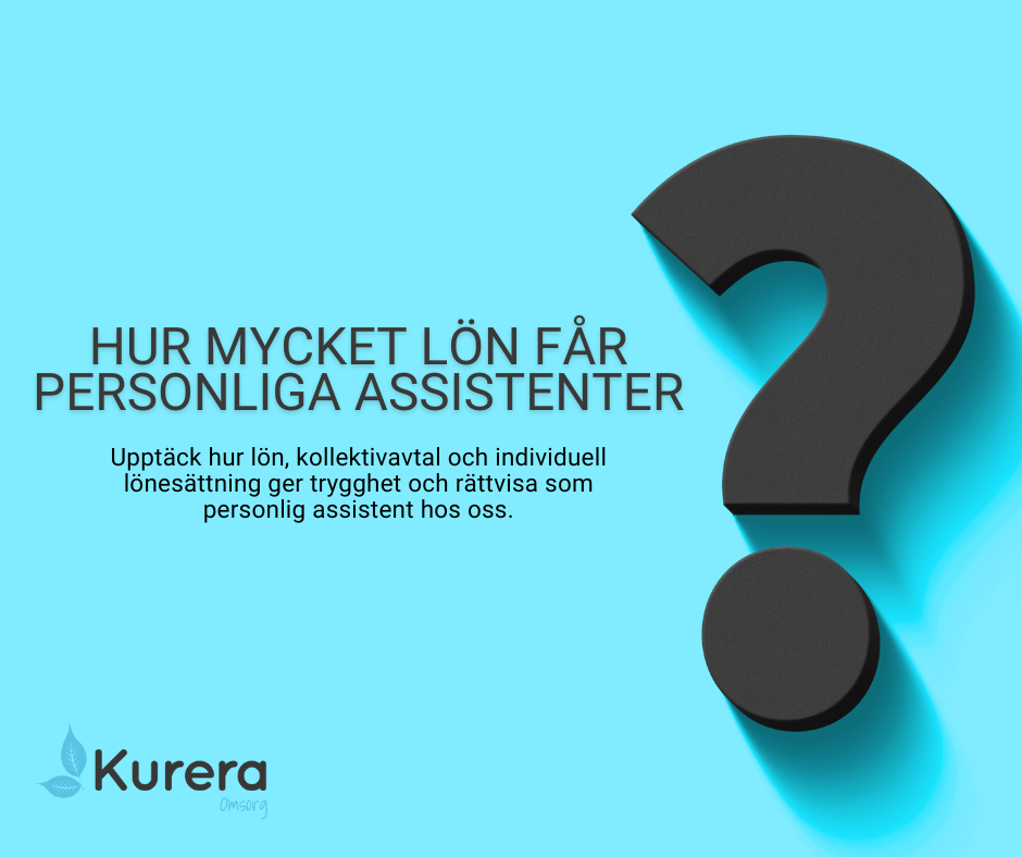 Illustration med texten ”Upptäck hur lön, kollektivavtal och individuell lönesättning ger trygghet och rättvisa som personlig assistent hos oss.”