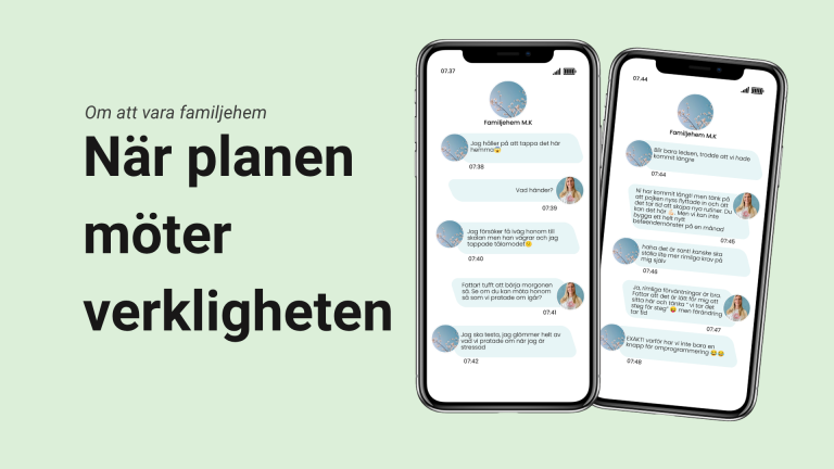 Att vara familjehem är lite som livet i stort — man kan ha en plan, men ibland har livet en annan agenda. Det viktigaste är att våga säga som det är.
